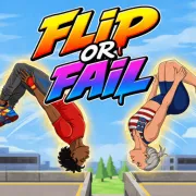 Flip Or Fail